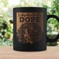 Unapologetically Dope Black Afro Melanin Queen African Pride Coffee Mug Gifts ideas