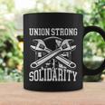 Union Strong Solidarity Labor Day Worker Proud Laborer Meaningful Gift Coffee Mug Gifts ideas