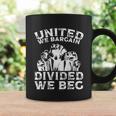 United We Bargain Divided We Beg Labor Day Union Worker Gift V2 Coffee Mug Gifts ideas