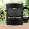 Vote Were Ruthless Feminist Womens Right Coffee Mug Gifts ideas