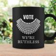 Vote Were Ruthless Feminist Womens Rights Coffee Mug Gifts ideas