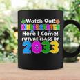 Watch Out Kindergarten Here I Come Future Class Of Coffee Mug Gifts ideas