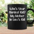 Who’S Your Hardest Kid My Mother In Law’S Kid V2 Coffee Mug Gifts ideas