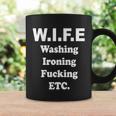 Wife Washing Ironing Fucking Etc Tshirt Coffee Mug Gifts ideas