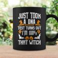 Womens Funny I Just Took A Dna Test Im 100 That Witch Halloween Coffee Mug Gifts ideas