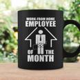 Work From Home Employee Of The Month V2 Coffee Mug Gifts ideas