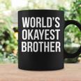 Worlds Okayest Brother V2 Coffee Mug Gifts ideas