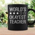 Worlds Okayest Teacher Funny Teacher Coffee Mug Gifts ideas