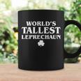 Worlds Tallest Leprechaun Clover Funny St Patricks Day Tshirt Coffee Mug Gifts ideas