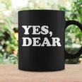 Yes Dear Funny Husband And Wife Coffee Mug Gifts ideas
