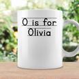 Back To School O Is For Olivia First Day Of School Kids Coffee Mug Gifts ideas