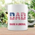 Conservative Dad Trying Not To Raise A Liberal Tshirt Coffee Mug Gifts ideas