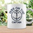 Dibs On The Captain Anchor Funny Captain Wife Coffee Mug Gifts ideas