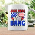 Im Just Here To Bang 4Th Of July Fireworks Fourth Of July Coffee Mug Gifts ideas