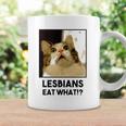 Lesbian Eat What Funny Cat Coffee Mug Gifts ideas