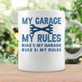 My Garage - My Rules - Funny Workshop Coffee Mug Gifts ideas
