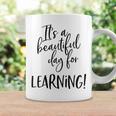 Teacher Gifts Its A Beautiful Day For Learning Teachers Coffee Mug Gifts ideas