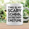This Is My Scary School Secretary Costume Funny Halloween Coffee Mug Gifts ideas