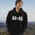44 45 44Th President Is Greater Than The 45Th Tshirt Hoodie Lifestyle