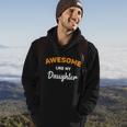 Awesome Like My Daughter Shirt | Fathers Day Shirt | Fathers Day Gift From Daugh Hoodie Lifestyle