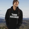 F Your Feelings Hoodie Lifestyle