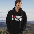 Funny I Heart Love Hot Dads Hoodie Lifestyle