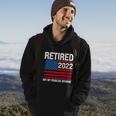 Funny Retired 2022 I Worked My Whole Life For This Retirement Hoodie Lifestyle