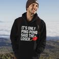 Funny Table Tennis Lover Graphic For Women And Men Ping Pong Gift Graphic Design Printed Casual Daily Basic V2 Hoodie Lifestyle