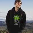 Have A Nice Jay Funny Weed Hoodie Lifestyle