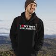 I Love My Hot Girlfriend Shirt Gf I Heart My Hot Girlfriend Tshirt Hoodie Lifestyle