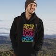 Kindness Peace Equality Love Inclusion Hope Diversity Funny Gift Hoodie Lifestyle