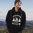 Life Is Better Around The Campfire Camping Hoodie Lifestyle