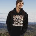 Love Like Jesus Christian God Lover Funny Words On Back V3 Hoodie Lifestyle
