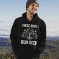 These Roots Run Deep Hoodie Lifestyle