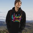 Tie Dye I Believe In YouShirt Teacher Testing Day Gift Hoodie Lifestyle