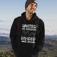United We Bargain Divided We Beg Labor Day Union Worker Gift Hoodie Lifestyle