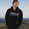 Vanilla Is For Ice Cream Hoodie Lifestyle