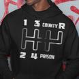 1 2 3 County Prison Hoodie Funny Gifts