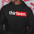 13Th Birthday For Boys Thirteen Him Age 13 Year Party Teen Cute Gift Hoodie Unique Gifts