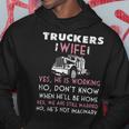 Trucker Trucker Wife Shirt Not Imaginary Truckers Wife T Shirts Hoodie