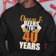 40Th Birthday Cheers & Beers To 40 Years Hoodie Unique Gifts