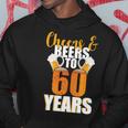 60Th Birthday Cheers & Beers To 60 Years Tshirt Hoodie Unique Gifts