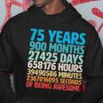 75 Years Of Being Awesome Birthday Time Breakdown Tshirt Hoodie Unique Gifts