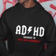 Adhd Funny Hoodie Unique Gifts