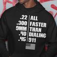 All Faster Than Dialing 911 Tshirt Hoodie Unique Gifts