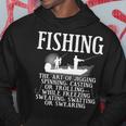 Art Of Fishing Hoodie Funny Gifts