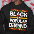 Black By Popular Demand Black Lives Matter History Tshirt Hoodie Unique Gifts