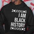 I Am Black History For Black History Month Men Hoodie Personalized Gifts