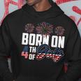 Born On The Fourth Of July 4Th Of July Birthday Patriotic Hoodie Funny Gifts