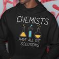 Chemists Have All Solutions Tshirt Hoodie Unique Gifts